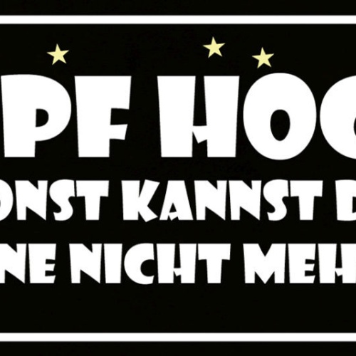 Schild Kopf Hoch Sonst Kannst Du Die Sterne Nicht Mehr Sehen 27x10 Blech od.Holz