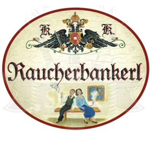 KuK Nostalgie Holzschild "Raucherbankerl"