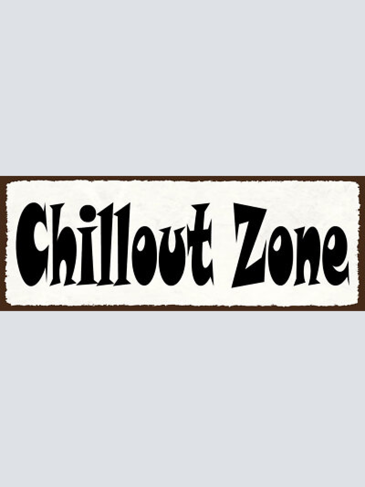 Schild chillout zone chillen ausruhen entspannen relaxen 27x10 blech od.holz