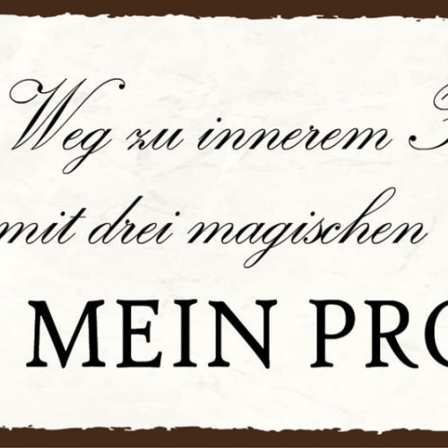 Schild Der Weg Zum Inneren Frieden Beginnt Mit 3 Mag. Worten Nicht Mein Problem