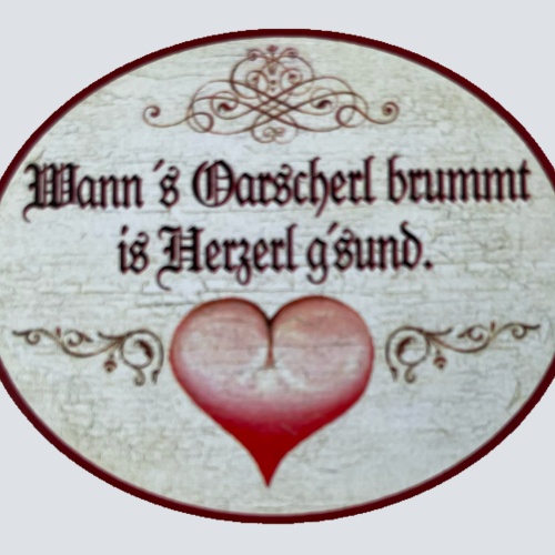 Nostalgie Holzschild Wann's Oascherl Brummt Is Herzerl G'sund Herz Gesund Schild