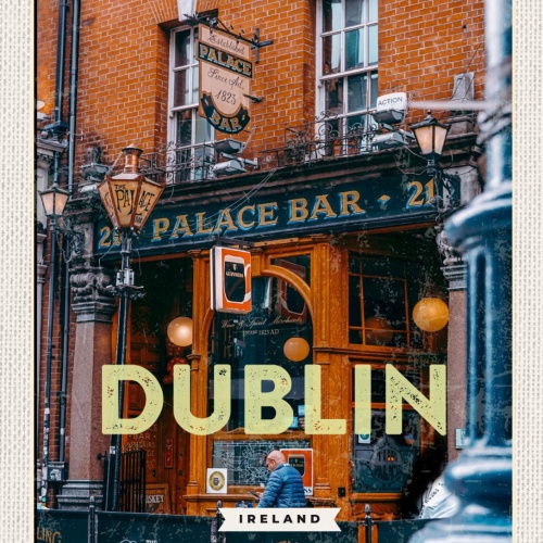 Schild Dublin Ireland Irland Palace Bar Pub 12x18 20x30 30x40 Blech od. Holz