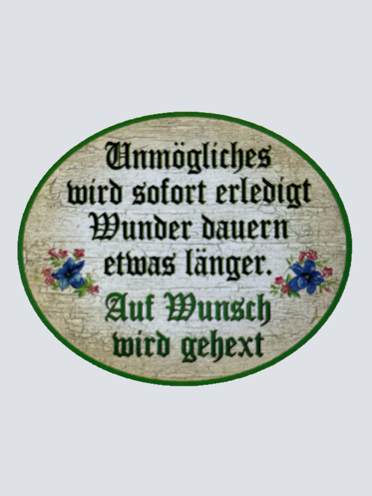 Nostalgie Holz Schild Unmögliches Wird Sofort Erledigt Wunder Auf Wunsch Gehext