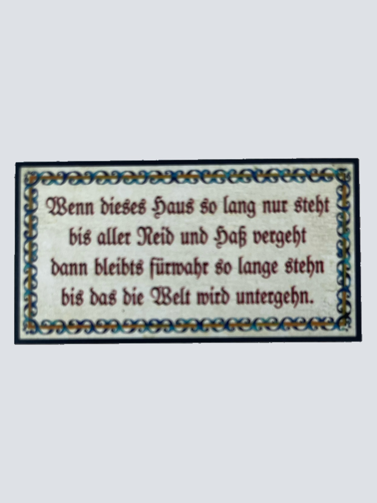 Nostalgie Holzschild Wenn Dieses Haus So Lang Nur Steht Welt Untergehen Schild