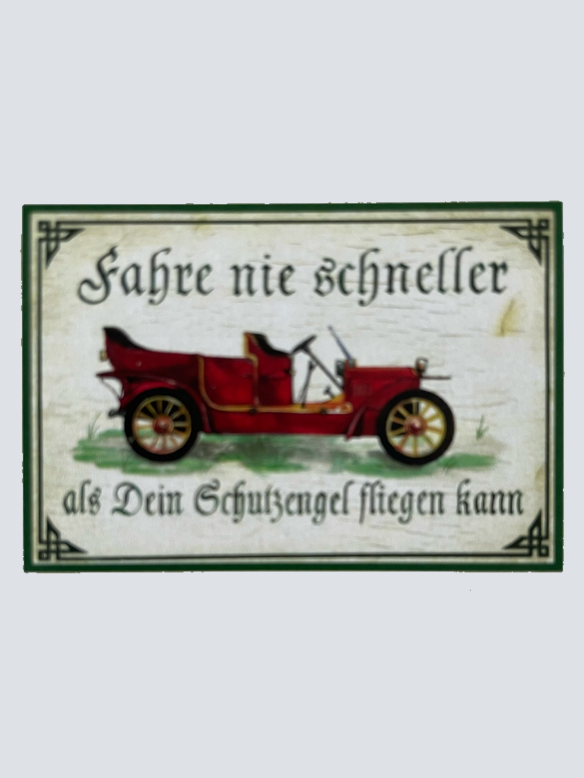 Nostalgie Holz Schild Fahre Nie Schneller Als Dein Schutzengel Fliegen Kann Auto