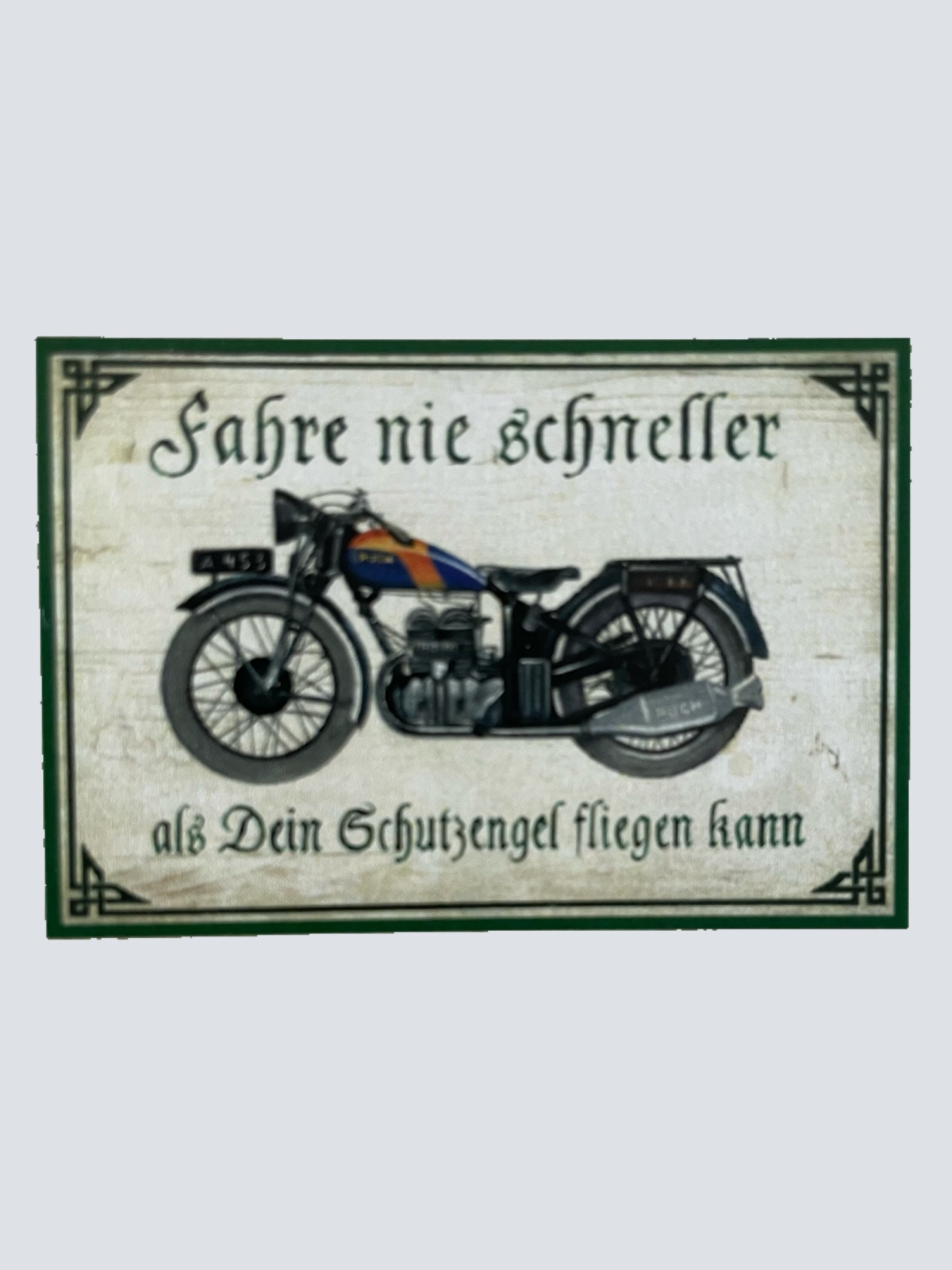 Nostalgie Holz Schild Fahre Nie Schneller Als Dein Schutzengel Fliegen Kann Puch