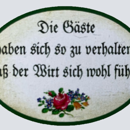 Nostalgie Holzschild Die Gäste Haben Sich So Zu Verhalten Schild Wirt Schild