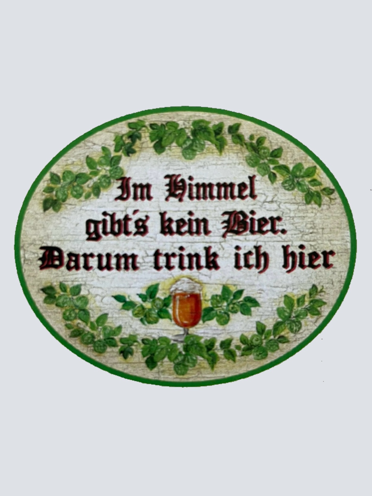 Nostalgie Holzschild Im Himmel Gibts Kein Bier Darum Trink Ich Hier Schild