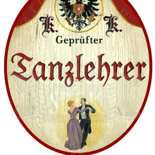KuK Nostalgie Holzschild "Tanzlehrer"