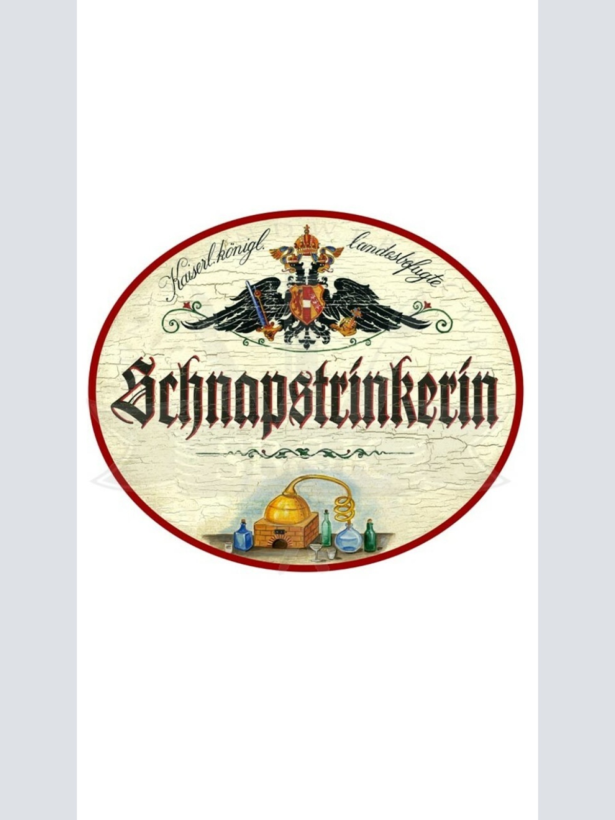 KuK Nostalgie Holzschild "Schnapstrinkerin"