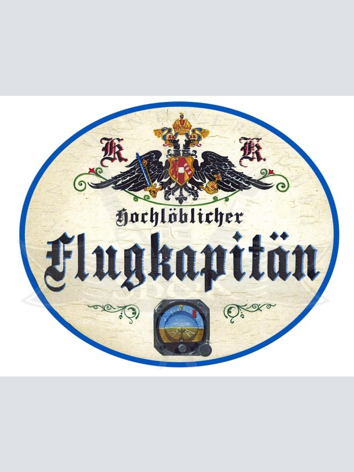 KuK Nostalgie Holzschild Hochlöblicher Flugkapitän