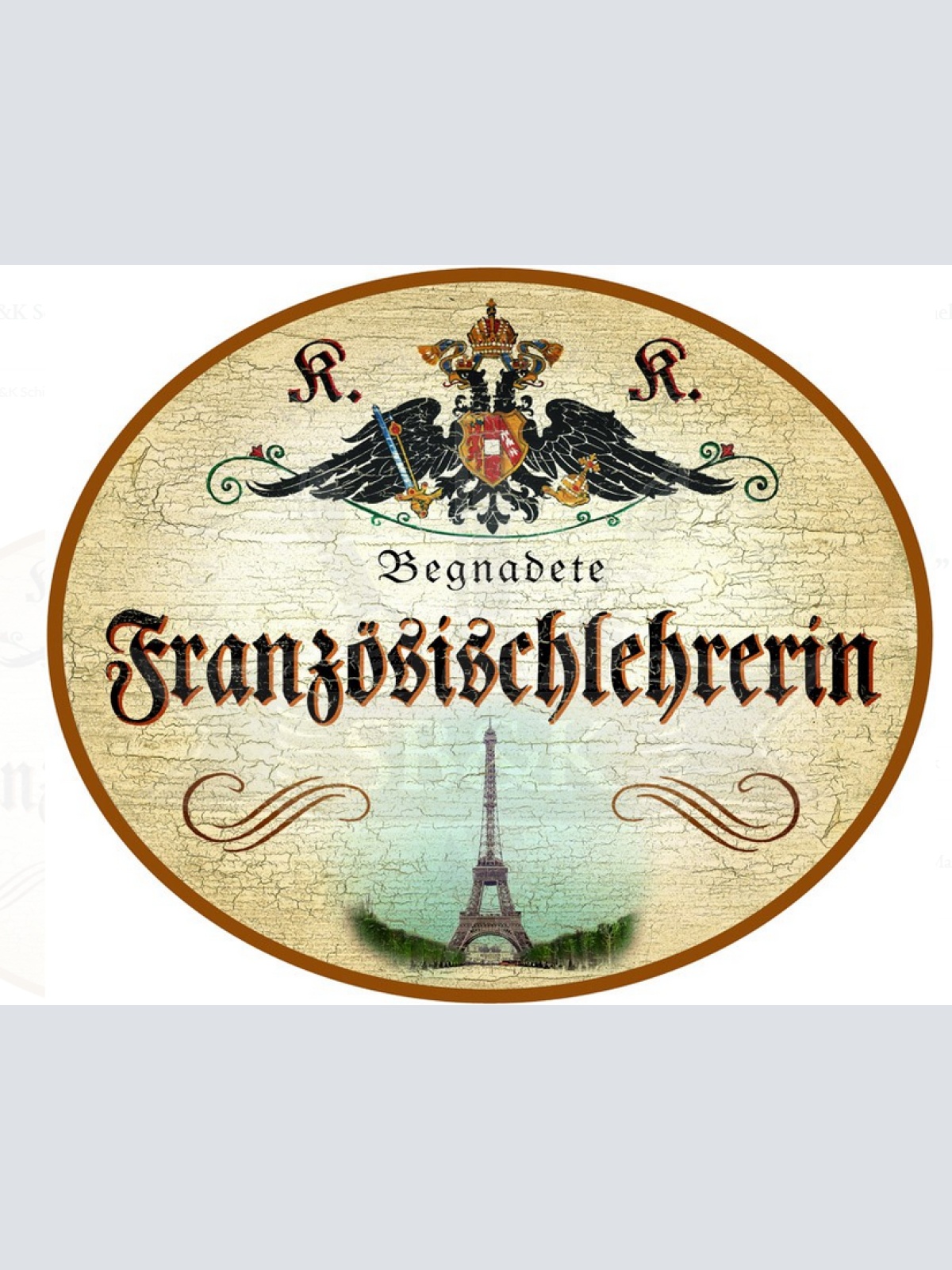 KuK Nostalgie Holzschild Begnadete Französischlehrerin