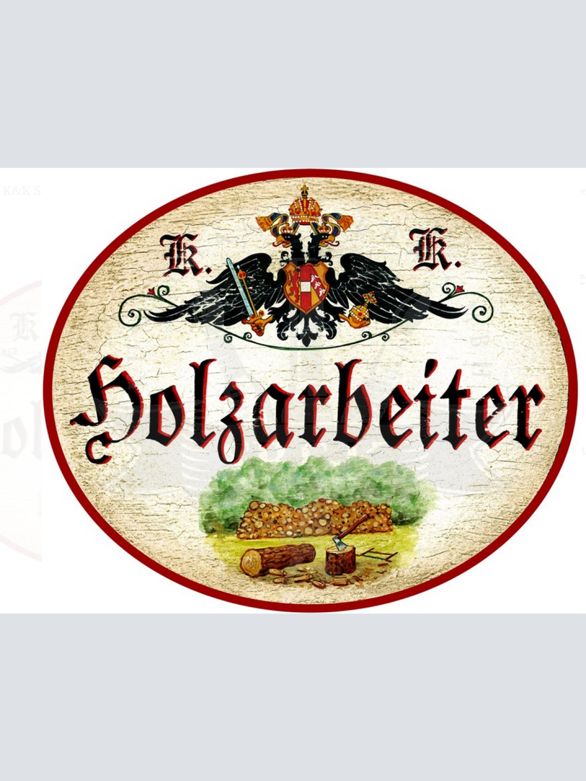 KuK Nostalgie Holzschild Holzarbeiter