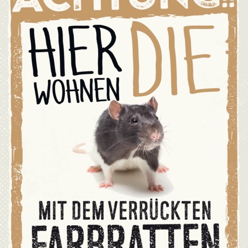 Schild Achtung Hier Wohnen Die Mit Farbratten 12x18 20x30 30x40 Blech/Holz