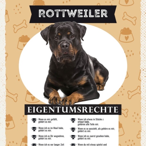 Schild Rottweiler Eigentumsrechte Hund Tier Liebe 12x18 20x30 30x40 Blech/Holz