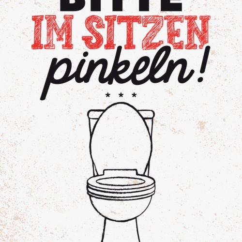 Schild Bitte Im Sitzen Pinkeln WC Toilette Klo 12x18 20x30 30x40 Blech/Holz