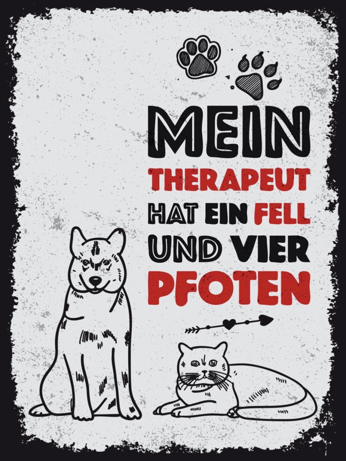 Schild Mein Therapeut Hat Ein Fell & Vier Pfoten 12x18 20x30 30x40 Blech/Holz