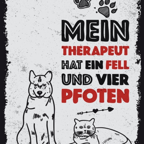Schild Mein Therapeut Hat Ein Fell & Vier Pfoten 12x18 20x30 30x40 Blech/Holz