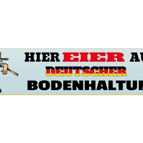 Schild Eier Deutsche Bodenhaltung Hoden Tracht Bayern 46 x 10 Blech od.Holz