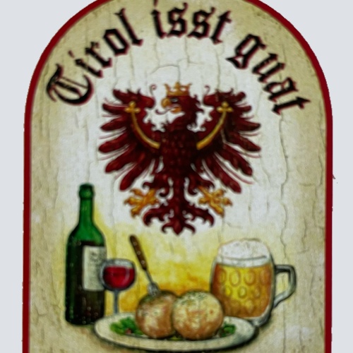 Nostalgie Holzschild Tirol Isst Guat Isst Gut Essen Alkohol Ǒsterreich Schild
