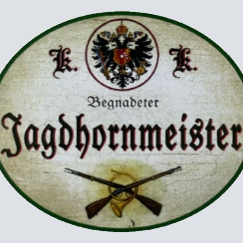 KuK Nostalgie Holzschild Begnadeter Jagdhornmeister Jagdhorn Jagen Schild