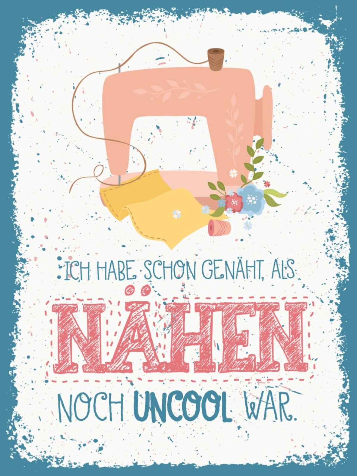 Schild Habe Schon Genäht Als Nähen Noch Uncool War 12x18 20x30 30x40 Blech/Holz