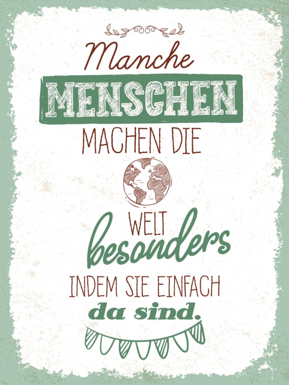 Schild Manche Menschen Machen Die Welt Besonders Da 12x18 20x30 30x40 Blech/Holz