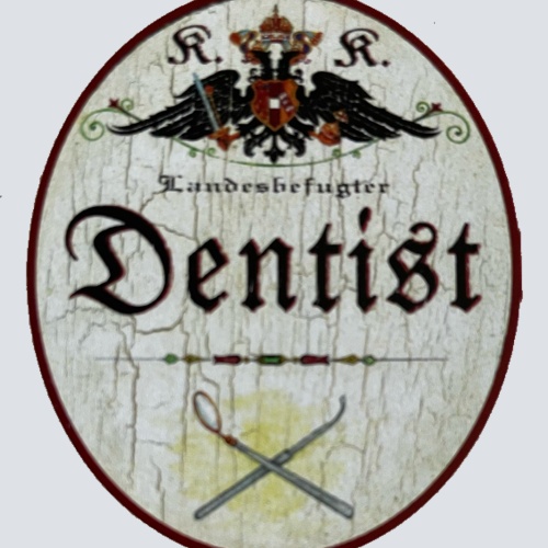 KuK Nostalgie Holzschild Landesbefugter Dentist Zahnarzt Zähne Schild