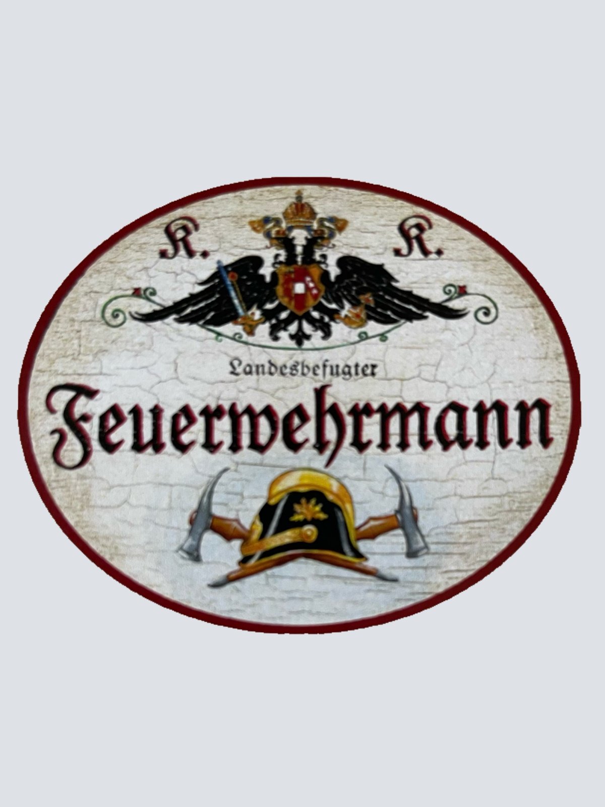 KuK Nostalgie Holzschild Landesbefugter Feuerwehrmann Brand Schutz Feuer Schild