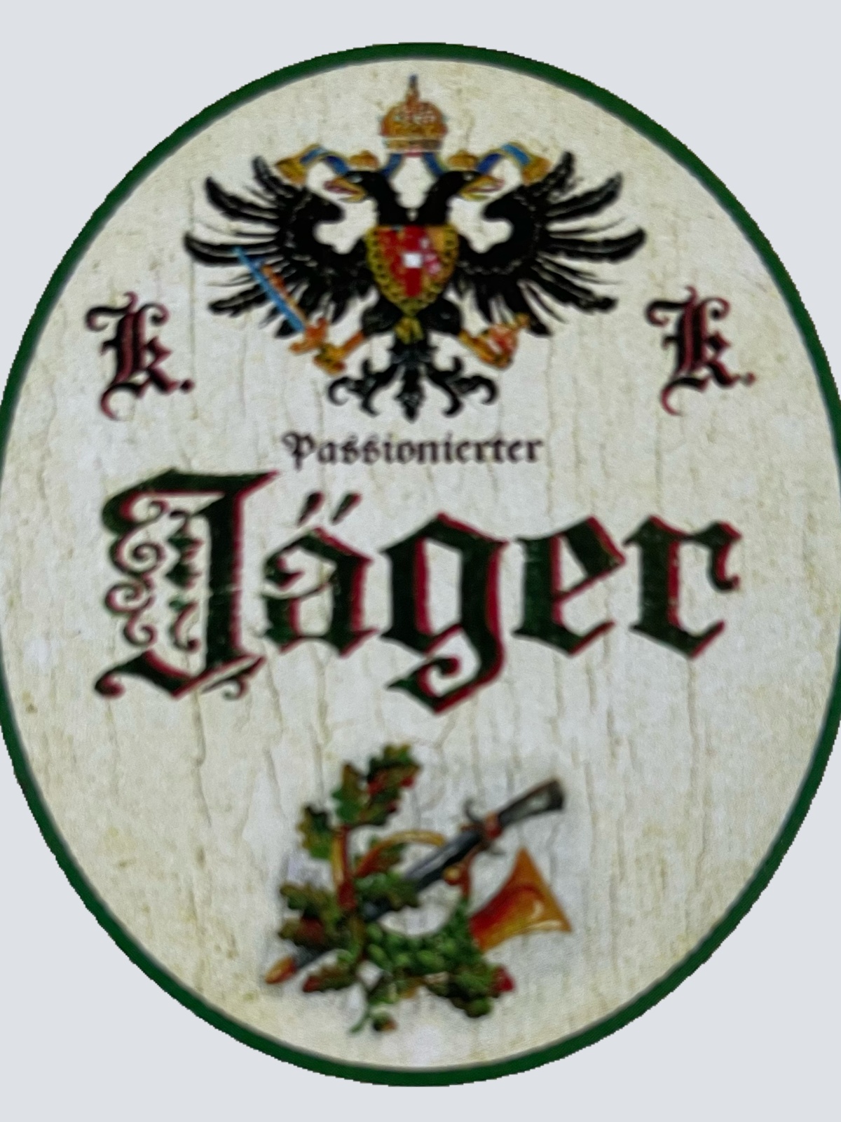 KuK Nostalgie Holzschild Passionierter Jäger Jagd Jagen Wild Tier Wald Schild