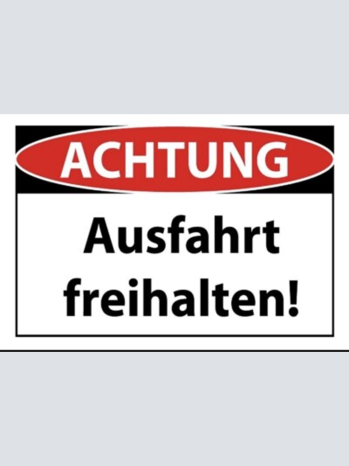 Schild achtung ausfahrt freihalten  12x18 / 20x30 / 30x40 blech od. holz