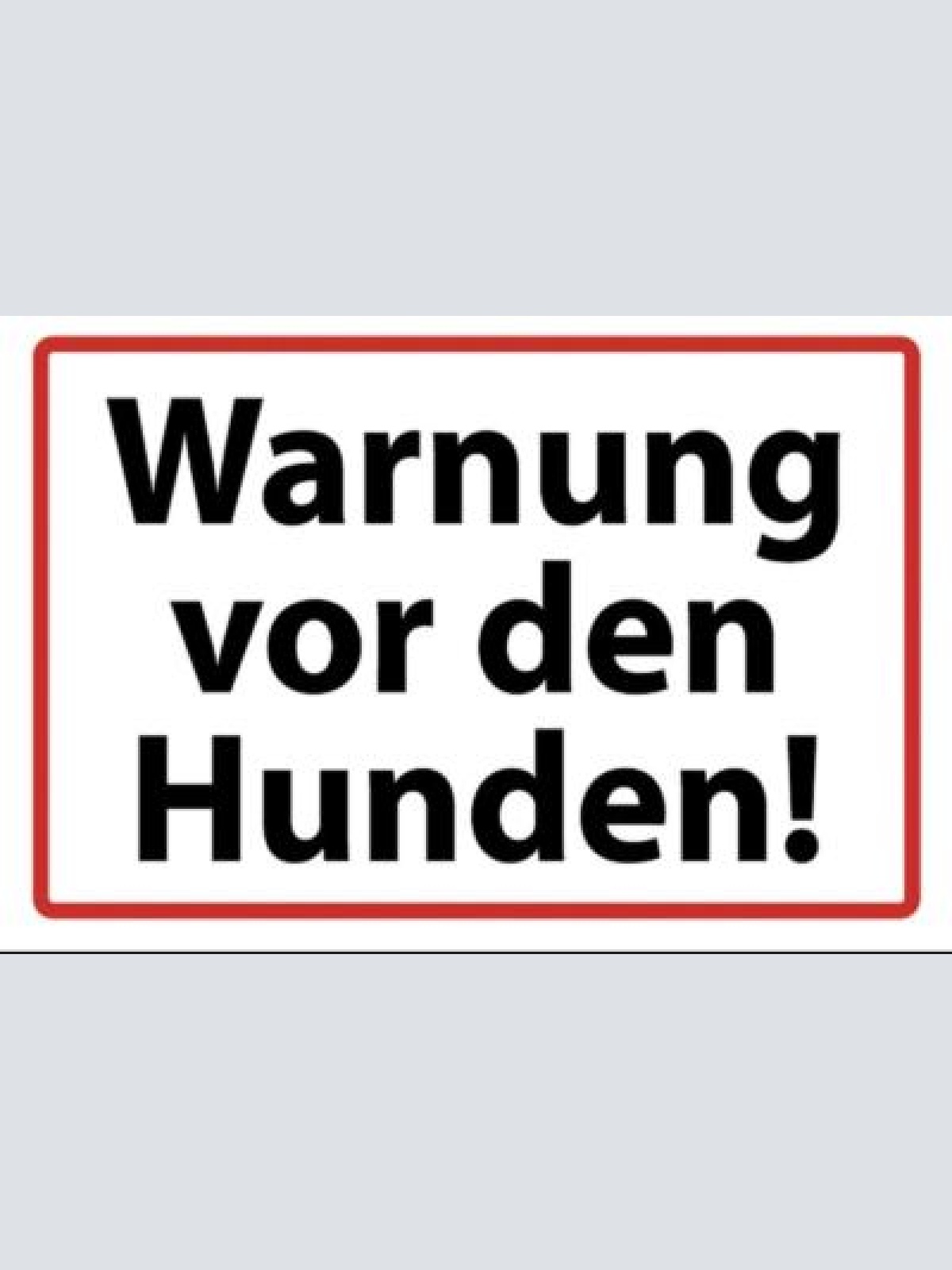 Schild warnung vor den hunden   12x18 / 20x30 / 30x40 blech od. holz