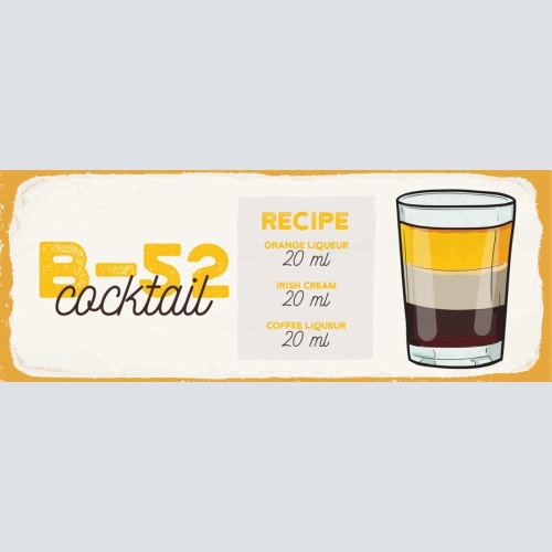 Schild B-52 Cocktail Rezept Bar Alkohol Drink Likör Baileys 27x10 Blech od.Holz