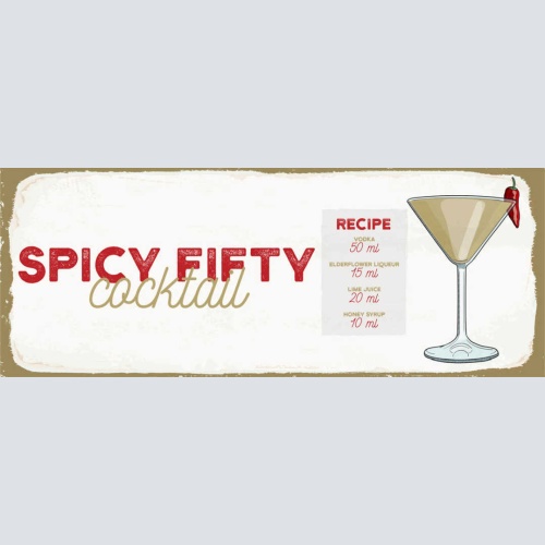 Schild Spicy Fifty Cocktail Rezept Bar Alkohol Drink Wodka 27x10 Blech od.Holz