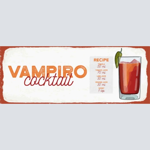 Schild Vampiro Cocktail Rezept Bar Alkohol Drink Tequila 27x10 Blech od.Holz