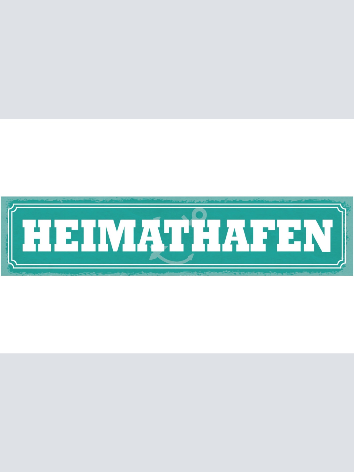 Schild Heimat Hafen Stadt Zuhause Schiff Boot Meer Ufer 46 x 10 Blech od. Holz