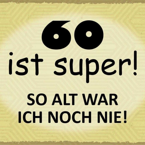 Nostalgie schild 60 super alter geburtstag 12x18 / 20x30 / 30x40 blech od. holz