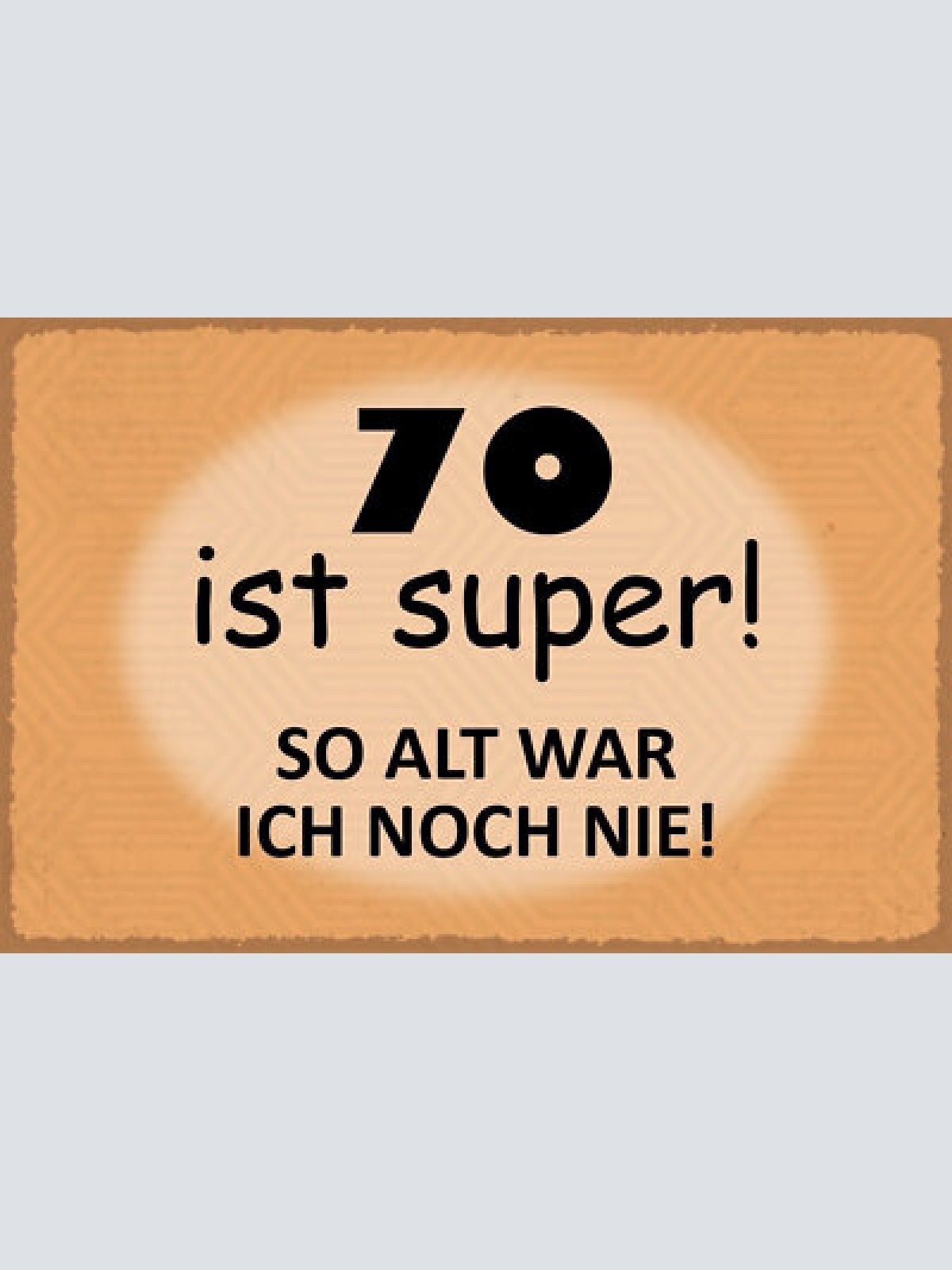 Nostalgie schild 70 super alter geburtstag 12x18 / 20x30 / 30x40 blech od. holz