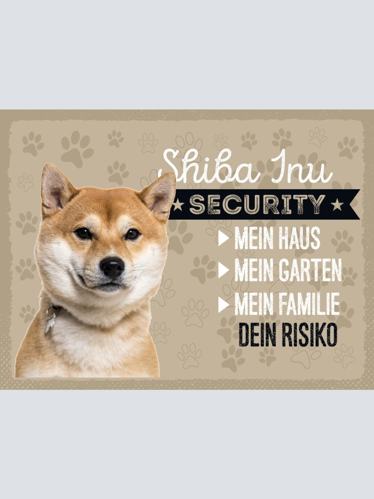 Schild Shiba Inu Security Hund Haus Garten Risiko 12x18 20x30 30x40 Blech/Holz