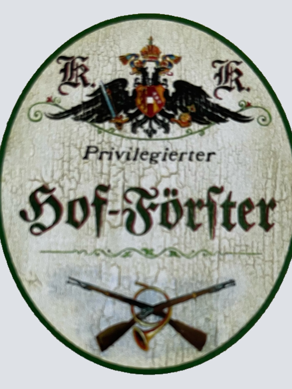 KuK Nostalgie Holzschild Privilegierter Hof-Förster Wald Baum Jäger Schild