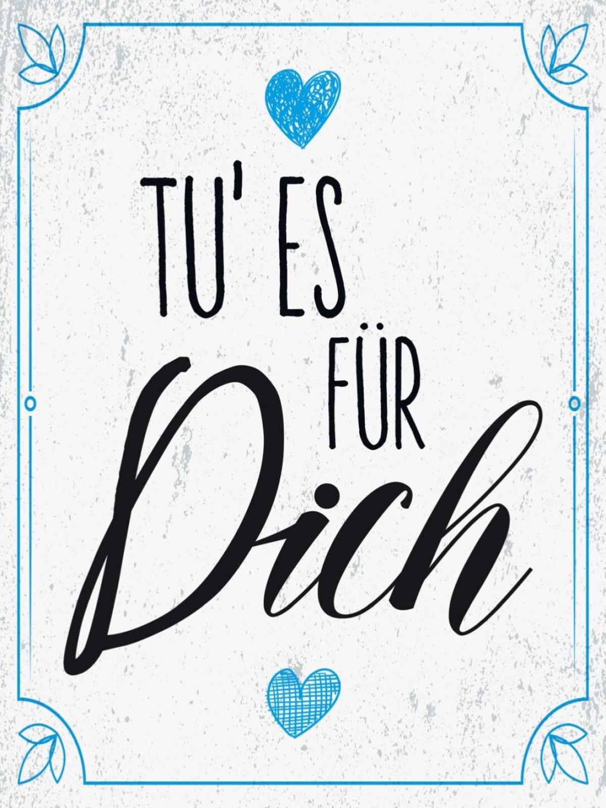 Schild Tu Es Für Dich Herz Liebe Belohnung Selbst 12x18 20x30 30x40 Blech/Holz
