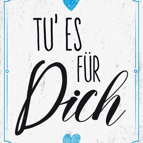 Schild Tu Es Für Dich Herz Liebe Belohnung Selbst 12x18 20x30 30x40 Blech/Holz
