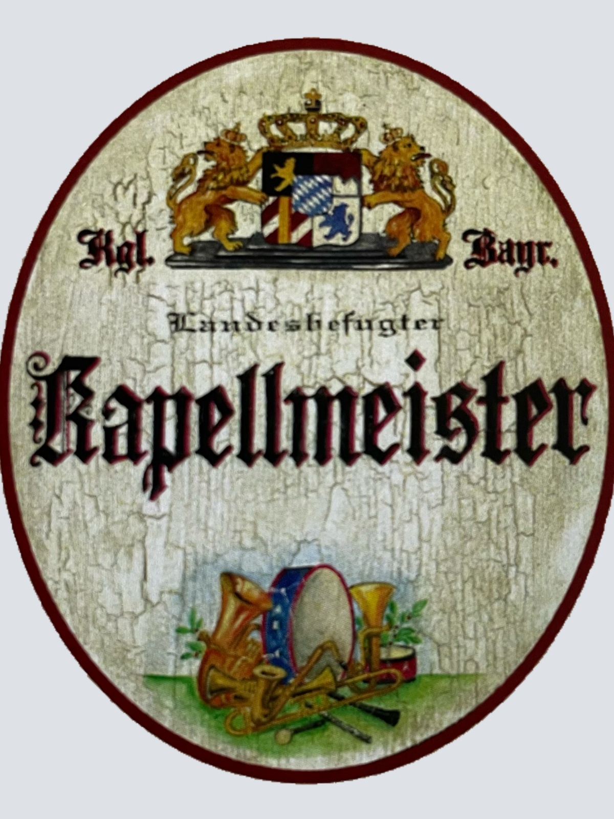Nostalgie Holz Schild Bayern Königlich Bayerischer Landesbefugter Kapellmeister