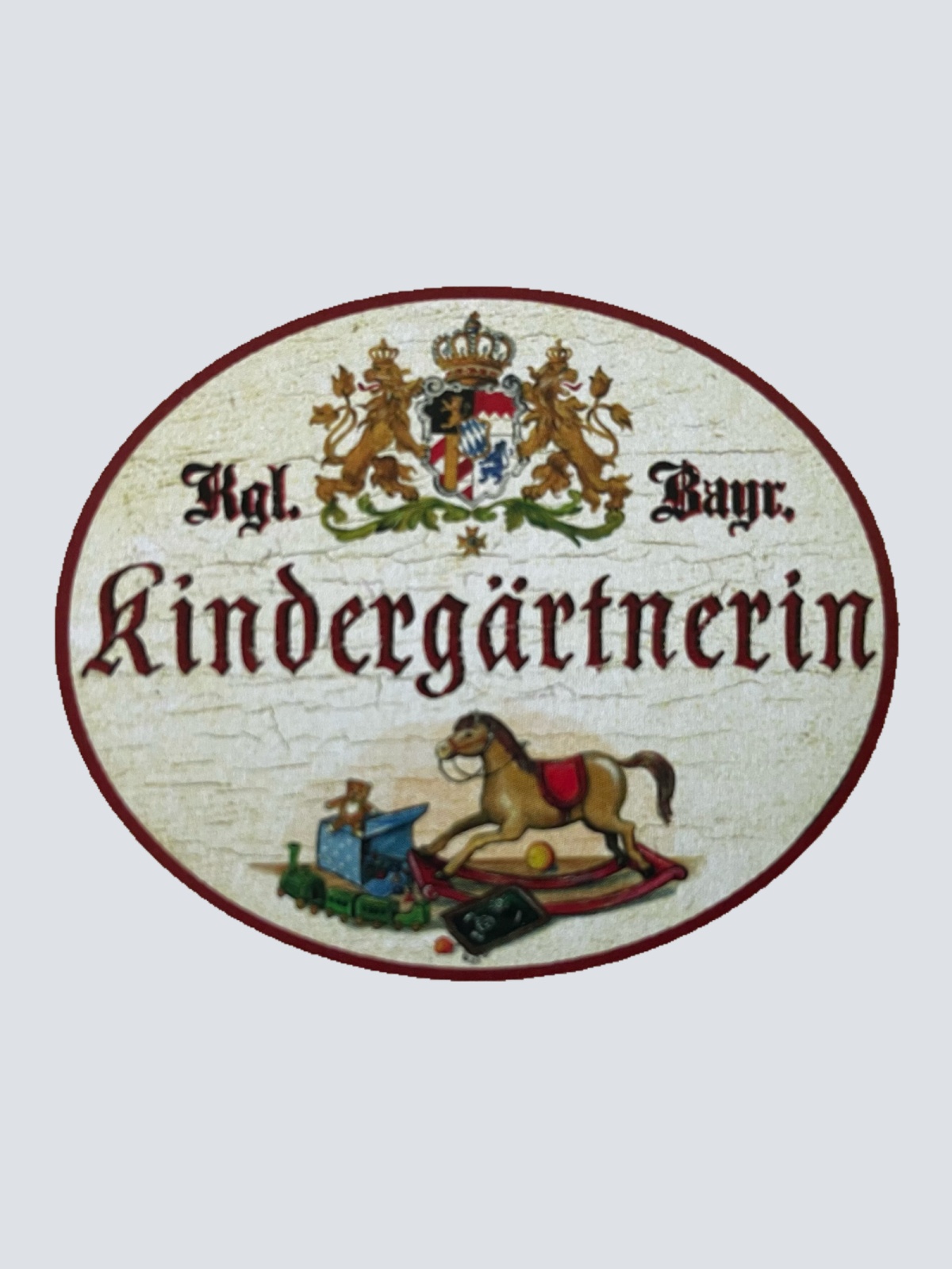 Nostalgie Holzschild Bayern Königlich Bayerische Kindergärtnerin Schild