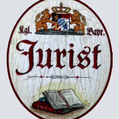 Nostalgie Holzschild Bayern Königlich Bayerischer Jurist Recht Schild
