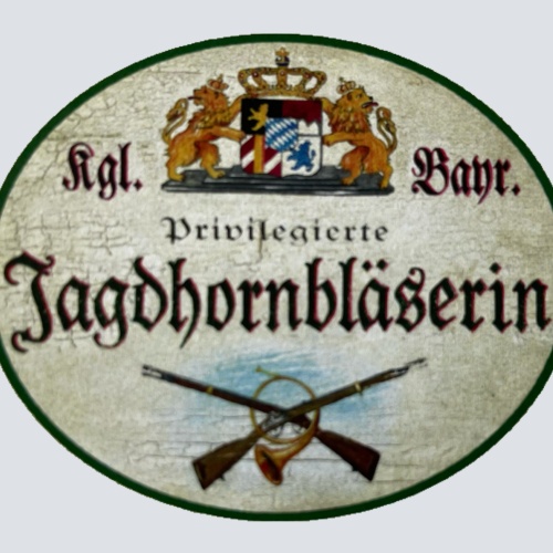 Nostalgie Holzschild Bayern Königlich Bayerische Privilegierte Jagdhornbläserin