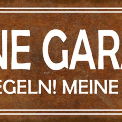 Schild Meine Garage Meine Regeln Meine Gesetze Auto 27x10 Blech od.Holz