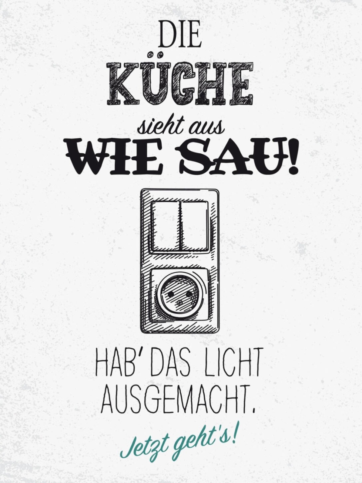 Schild Die Küche Sieht Aus Wie Sau Licht Aus 12x18 20x30 30x40 Blech/Holz LP