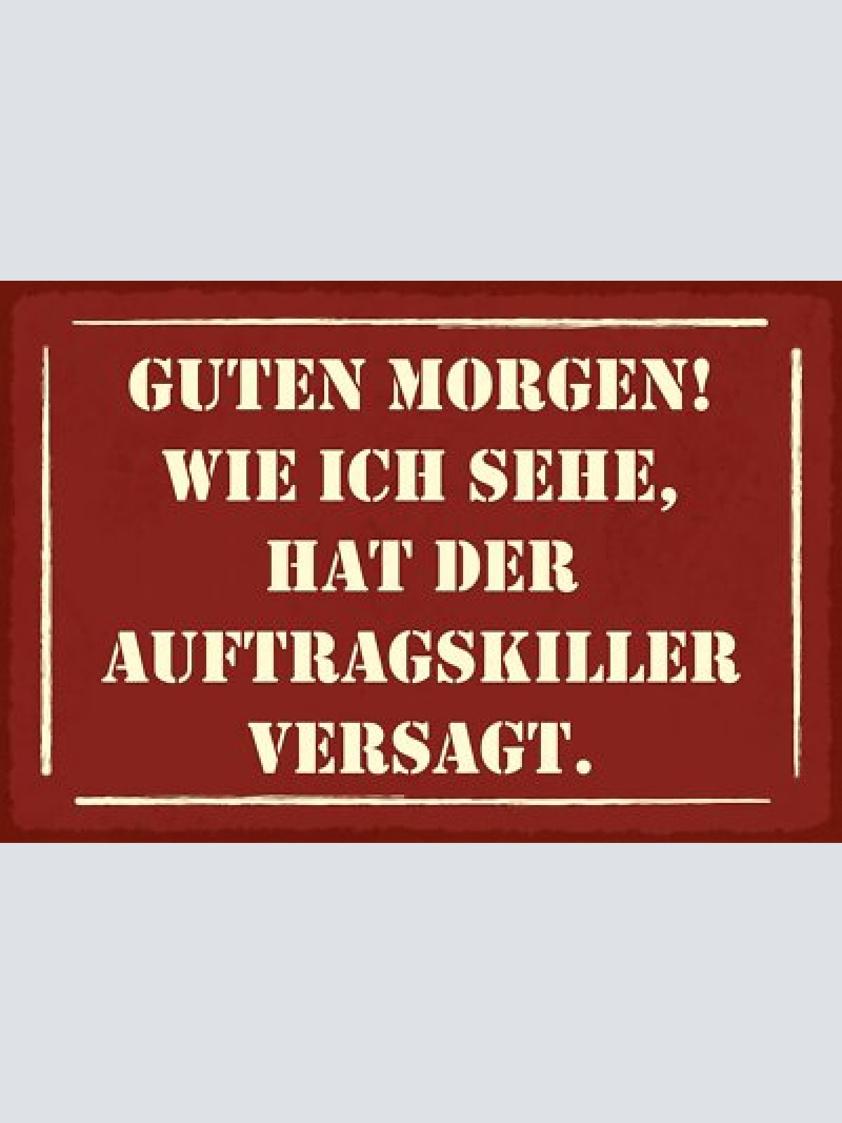 Nostalgie schild auftragskiller hat versagt 12x18 / 20x30 / 30x40 blech od. holz