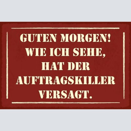 Nostalgie schild auftragskiller hat versagt 12x18 / 20x30 / 30x40 blech od. holz